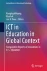 Image for ICT in Education in Global Context: Comparative Reports of Innovations in K-12 Education
