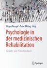 Image for Psychologie in der medizinischen Rehabilitation : Ein Lehr- und Praxishandbuch
