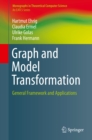 Image for Graph and Model Transformation: General Framework and Applications