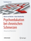 Image for Psychoedukation bei chronischen Schmerzen: Manual und Materialien