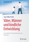 Image for Vater, Manner und kindliche Entwicklung: Ein Lehrbuch fur Psychotherapie und Beratung