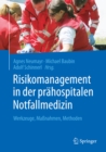 Image for Risikomanagement in der prahospitalen Notfallmedizin: Werkzeuge, Manahmen, Methoden