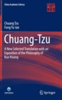 Image for Chuang-Tzu  : a new selected translation with an exposition of the philosophy of Kuo Hsiang