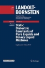 Image for Static dielectric constants of pure liquids and binary liquid mixturesSupplement to volume IV/17