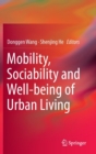 Image for Mobility, sociability and wellbeing of urban living