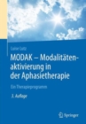Image for MODAK - Modalitatenaktivierung in der Aphasietherapie