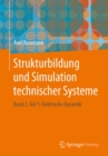 Image for Strukturbildung und Simulation technischer Systeme: Band 2, Teil 1: Elektrische Dynamik