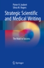 Image for Strategic Scientific and Medical Writing: The Road to Success