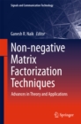 Image for Non-negative Matrix Factorization Techniques: Advances in Theory and Applications