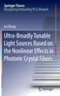 Image for Ultra-Broadly Tunable Light Sources Based on the Nonlinear Effects in Photonic Crystal Fibers