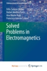 Image for Solved Problems in Electromagnetics