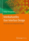 Image for Interkulturelles User Interface Design: Von der Idee zum erfolgreichen Produkt
