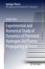 Image for Experimental and Numerical Study of Dynamics of Premixed Hydrogen-Air Flames Propagating in Ducts