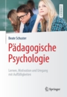 Image for Padagogische Psychologie : Lernen, Motivation und Umgang mit Auffalligkeiten