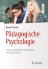 Image for Padagogische Psychologie: Lernen, Motivation Und Umgang Mit Auffalligkeiten