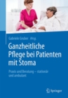 Image for Ganzheitliche Pflege bei Patienten mit Stoma : Praxis und Beratung - stationar und ambulant