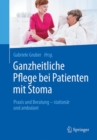 Image for Ganzheitliche Pflege bei Patienten mit Stoma: Praxis und Beratung - stationar und ambulant