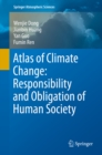 Image for Atlas of Climate Change: Responsibility and Obligation of Human Society