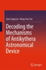 Image for Decoding the mechanisms of Antikythera astronomical device