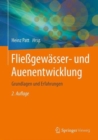 Image for Fliessgewasser- und Auenentwicklung : Grundlagen und Erfahrungen