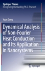 Image for Dynamical Analysis of Non-Fourier Heat Conduction and Its Application in Nanosystems