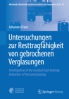 Image for Untersuchungen zur Resttragfahigkeit von gebrochenen Verglasungen: Investigation of the residual load-bearing behaviour of fractured glazing