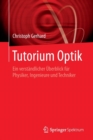 Image for Tutorium Optik : Ein Verstandlicher UEberblick Fur Physiker, Ingenieure Und Techniker
