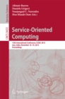 Image for Service-oriented computing: 13th International Conference, ICSOC 2015, Goa, India, November 16-19, 2015 : proceedings