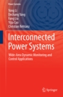 Image for Interconnected Power Systems: Wide-Area Dynamic Monitoring and Control Applications