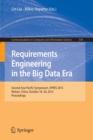 Image for Requirements engineering in the big data era  : Second Asia Pacific Symposium, Apres 2015, Wuhan, China, October 18-20, 2015, proceedings