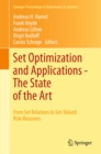 Image for Set Optimization and Applications - The State of the Art: From Set Relations to Set-Valued Risk Measures