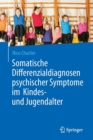 Image for Somatische Differenzialdiagnosen psychischer Symptome im Kindes- und Jugendalter