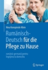 Image for Rumanisch-Deutsch fur die Pflege zu Hause : Romana-Germana Pentru Ingrijirea la Domiciliu