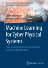 Image for Machine Learning for Cyber Physical Systems: Selected papers from the International Conference ML4CPS 2015
