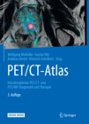 Image for PET/CT-Atlas: Interdisziplinare PET/CT- und PET/MR-Diagnostik und Therapie