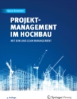 Image for Projektmanagement im Hochbau: mit BIM und Lean Management