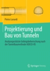 Image for Projektierung und Bau von Tunneln: Analysegestutzte Gebirgsbeherrschung nach der Tunnelbaumethode ADECO-RS