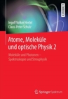 Image for Atome, Molekule und optische Physik 2