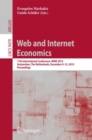Image for Web and Internet economics  : 11th International Conference, WINE 2015, Amsterdam, The Netherlands, December 9-12, 2015, proceedings