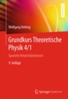 Image for Grundkurs Theoretische Physik 4/1: Spezielle Relativitatstheorie