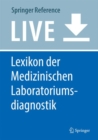 Image for Lexikon der Medizinischen Laboratoriumsdiagnostik