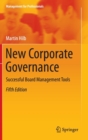 Image for New corporate governance  : successful board management tools