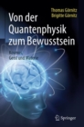 Image for Von der Quantenphysik zum Bewusstsein