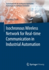 Image for Isochronous Wireless Network for Real-time Communication in Industrial Automation