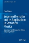 Image for Supermathematics and its Applications in Statistical Physics