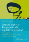 Image for Trusted Web 4.0 - Bauplan fur die digitale Gesellschaft
