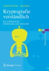 Image for Kryptografie verstandlich : Ein Lehrbuch fur Studierende und Anwender