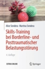 Image for Skills-Training bei Borderline- und Posttraumatischer Belastungsstoerung
