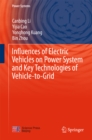 Image for Influences of Electric Vehicles on Power System and Key Technologies of Vehicle-to-Grid