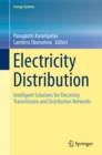 Image for Electricity Distribution: Intelligent Solutions for Electricity Transmission and Distribution Networks